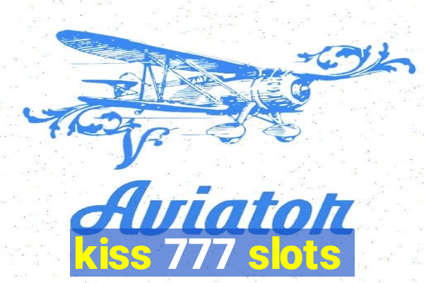 kiss 777 slots